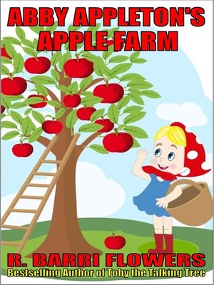 cover image of Abby Appleton's Apple Farm (A Children's Picture Book)